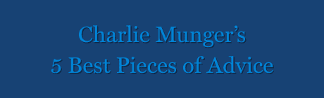 Remembering Charlie Munger: 5 Of His Most Important Pieces Of Advice