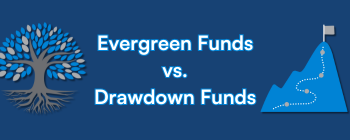 Evergreen Funds: A New Paradigm or a Complement to Drawdown Structures