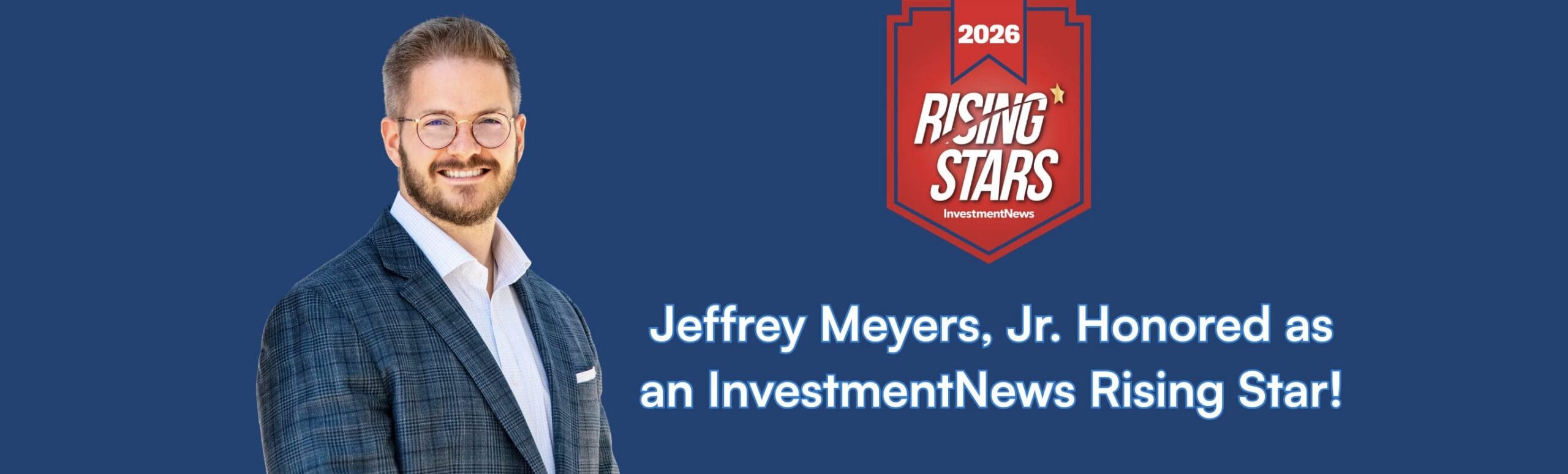 Jeffrey Meyers, Jr. Honored as an InvestmentNews Rising Star